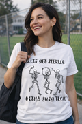 Lets Get Sterile Ortho Surg Tech Skully T-Shirt
