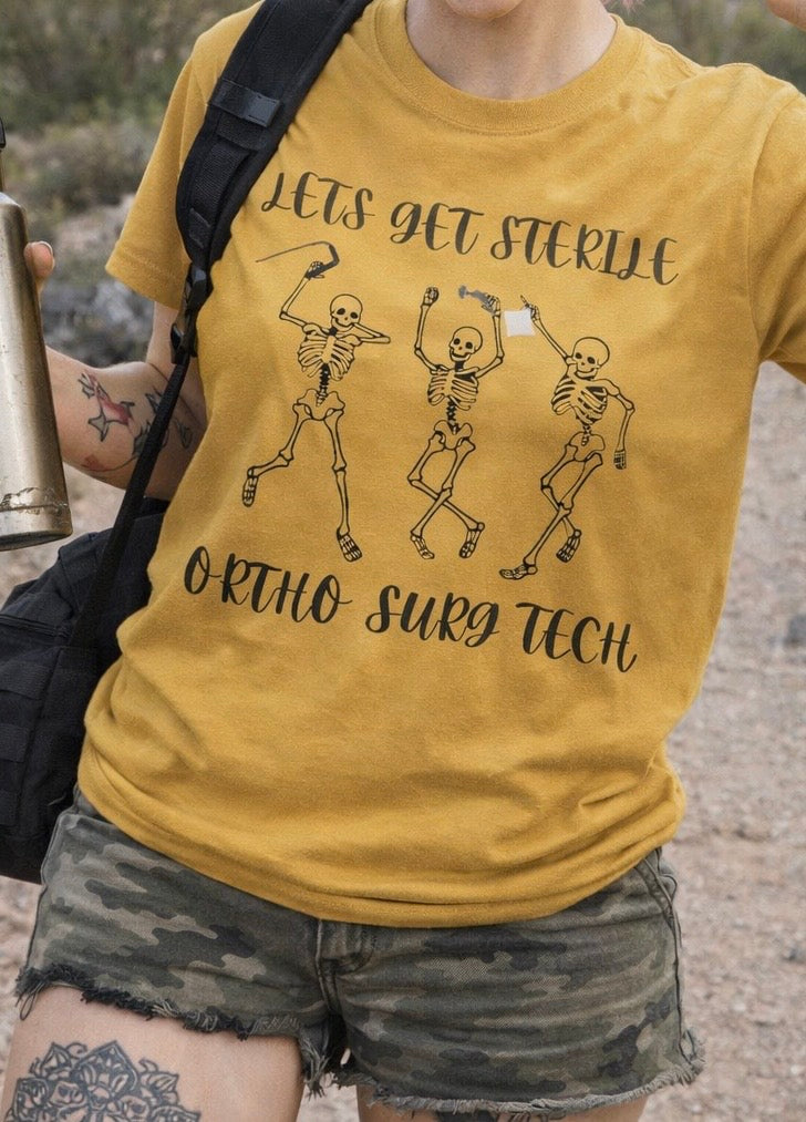 Lets Get Sterile Ortho Surg Tech Skully T-Shirt