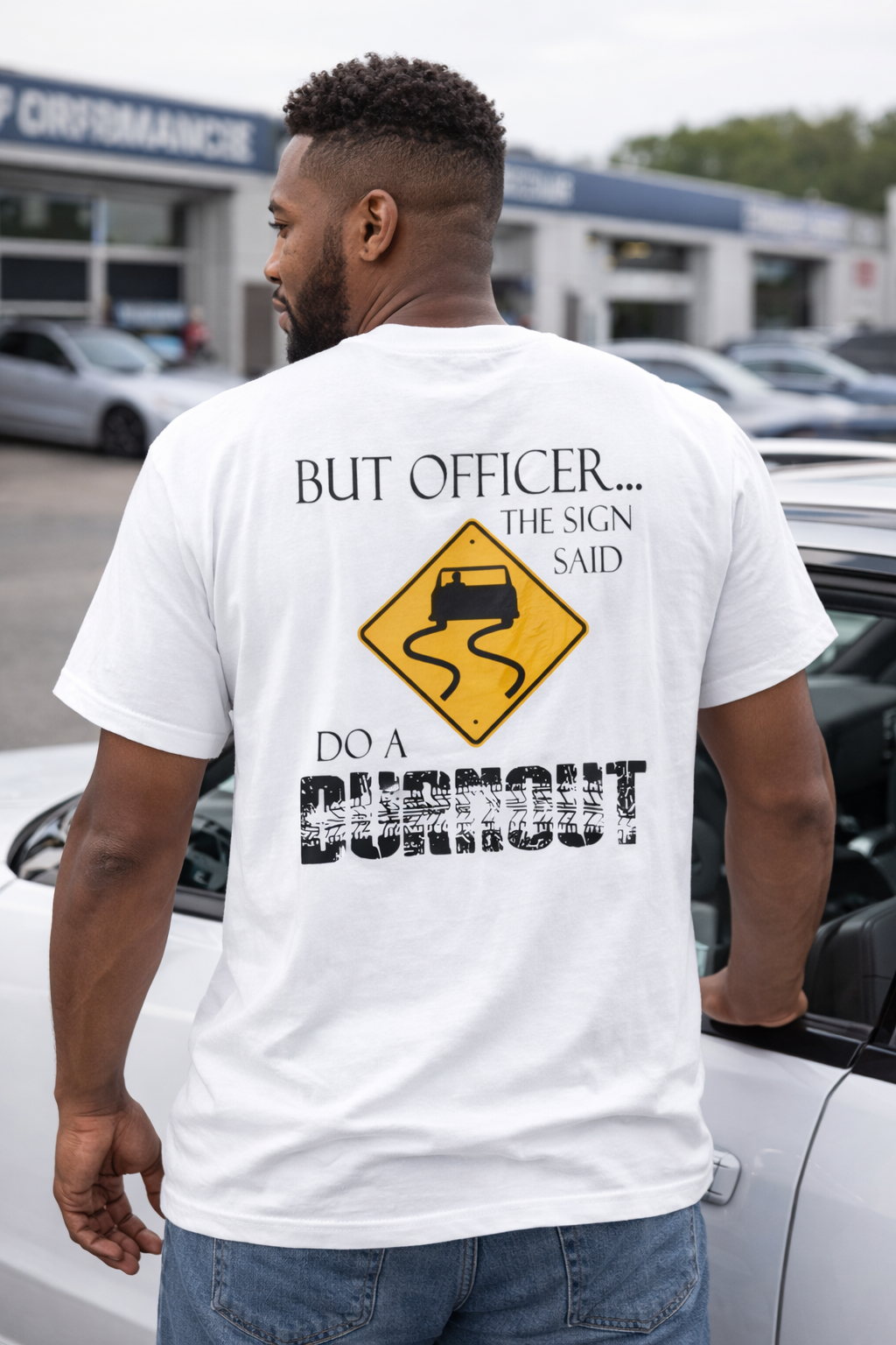 But Officer The Sign Said... Burnout T-shirt