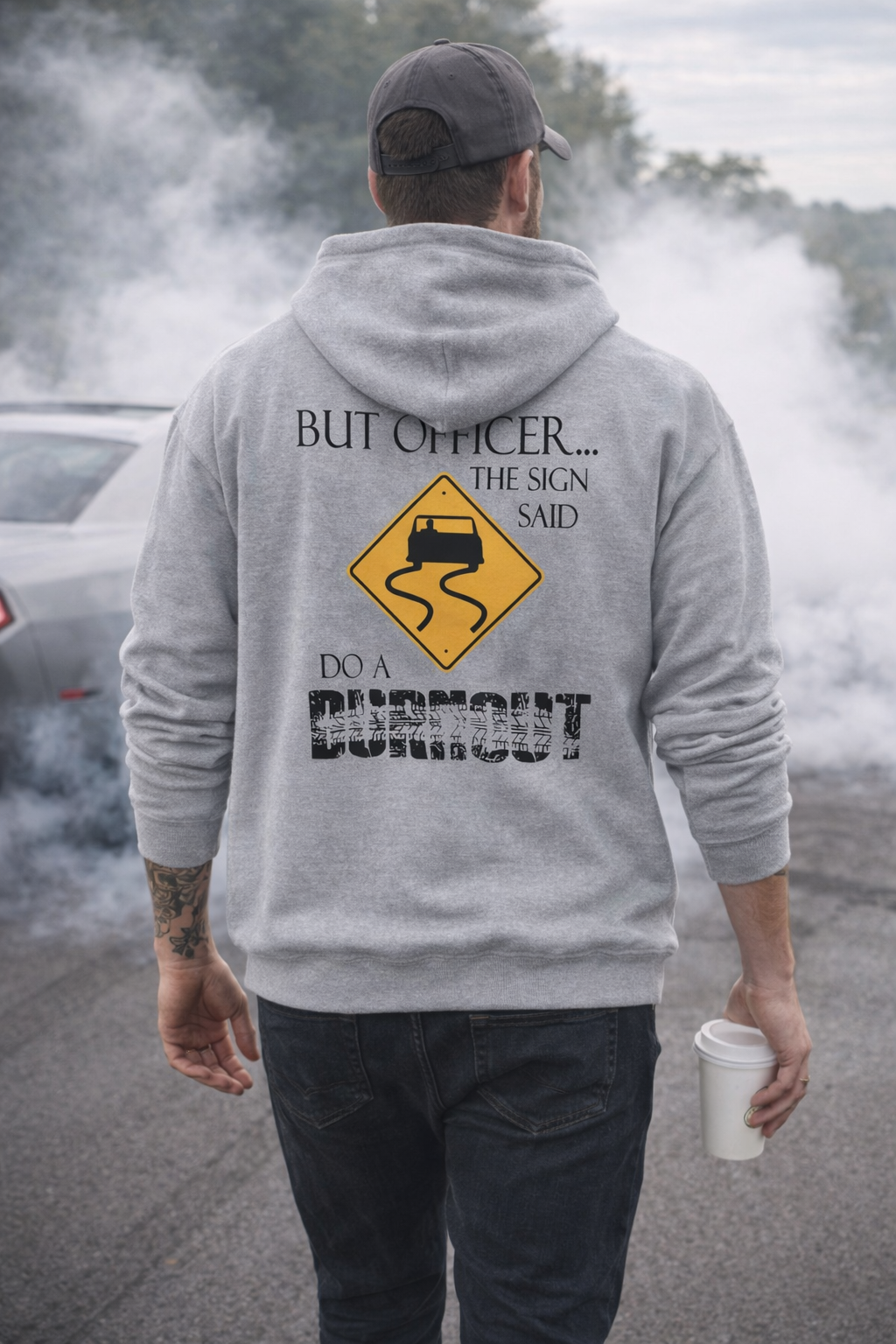 But Officer The Sign Said... Burnout Hoodie
