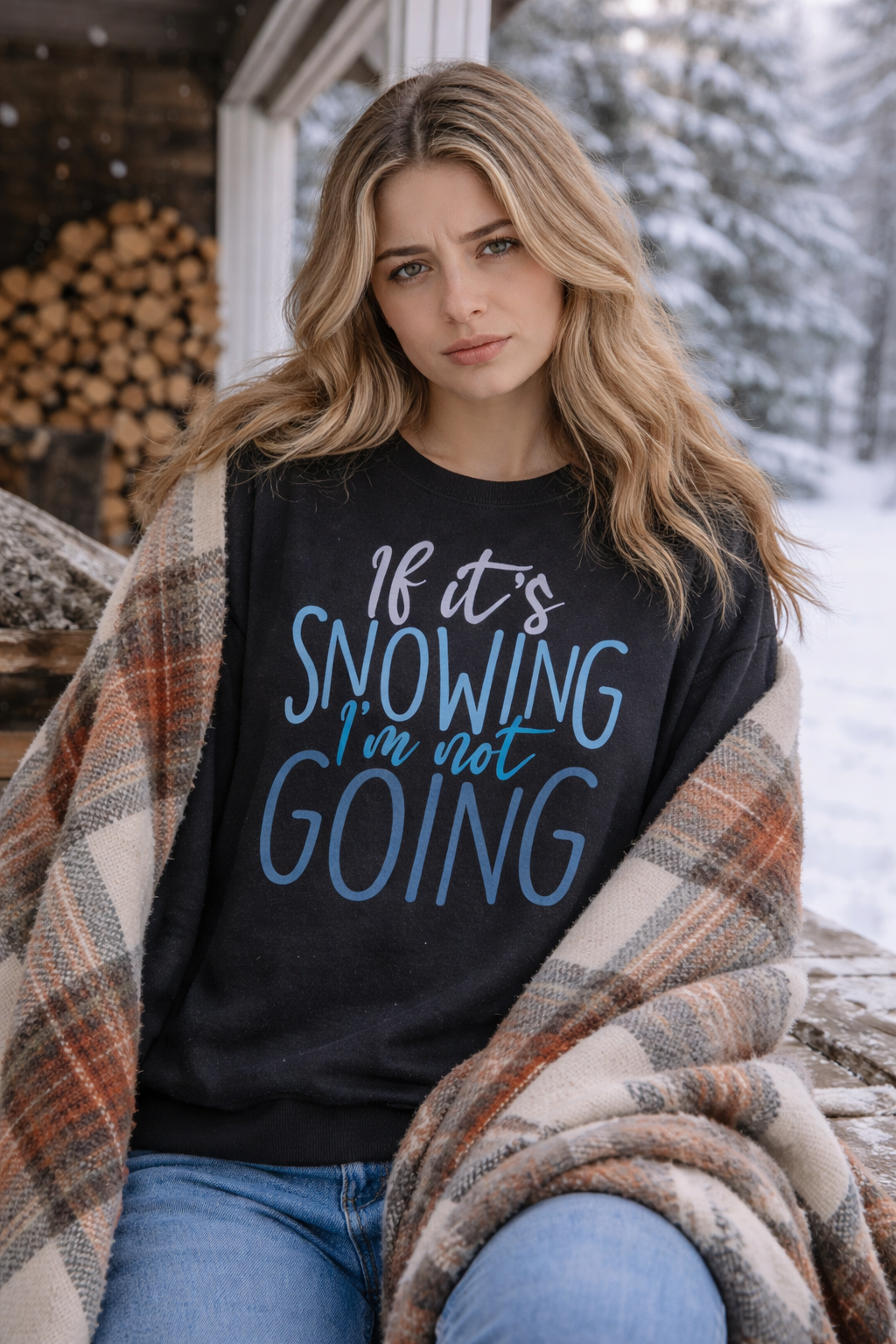 If It’s Snowing I’m Not Going!