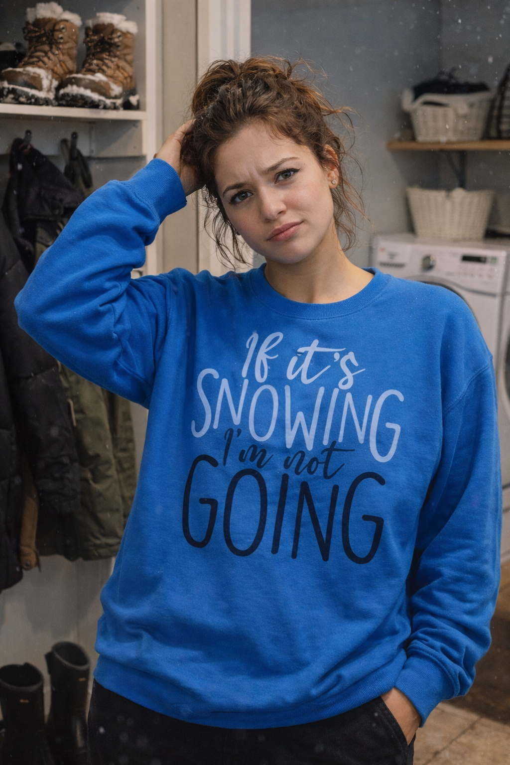If It’s Snowing I’m Not Going!