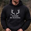 I’d Rather Be Hunting